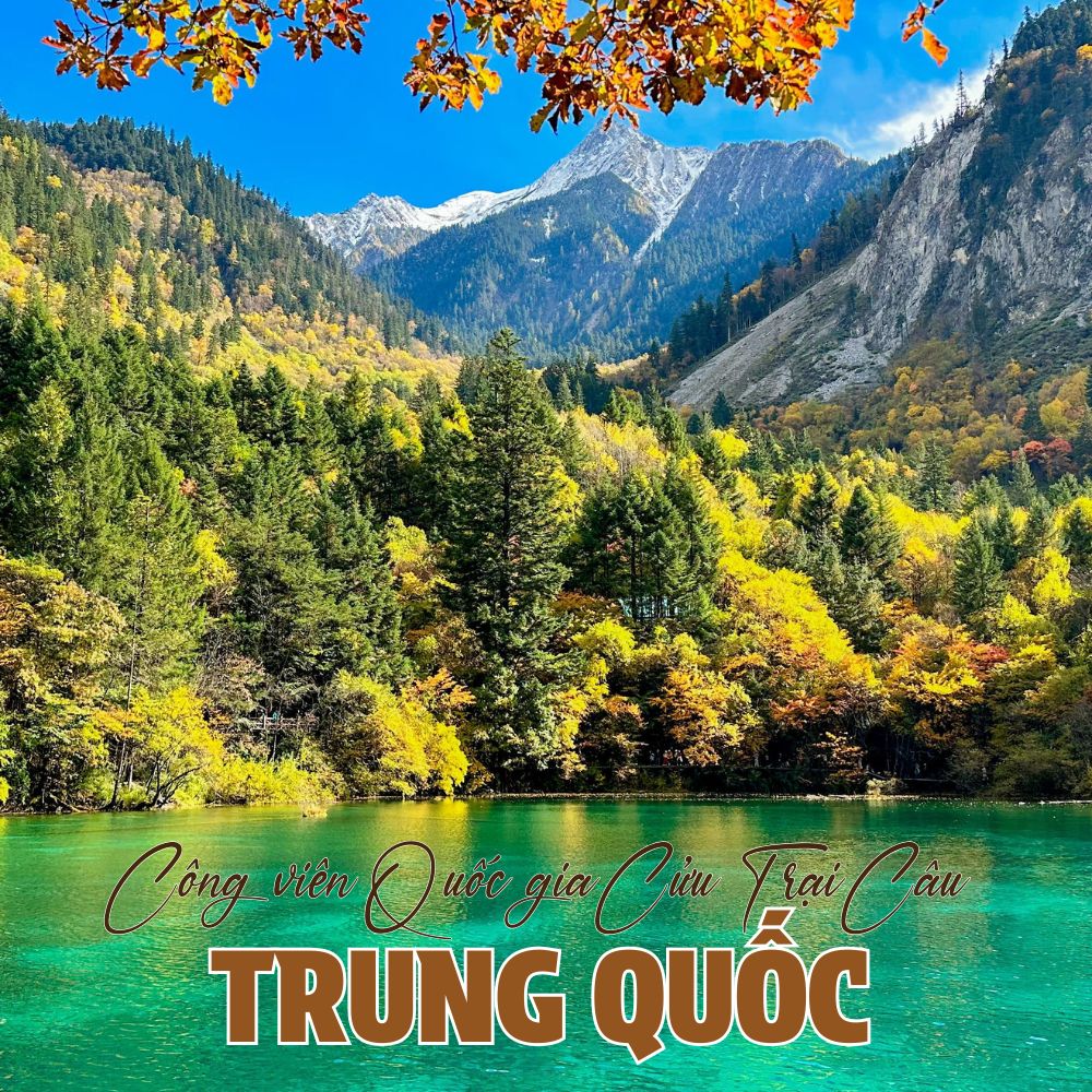 Công viên Quốc gia Cửu Trại Câu - Trung Quốc